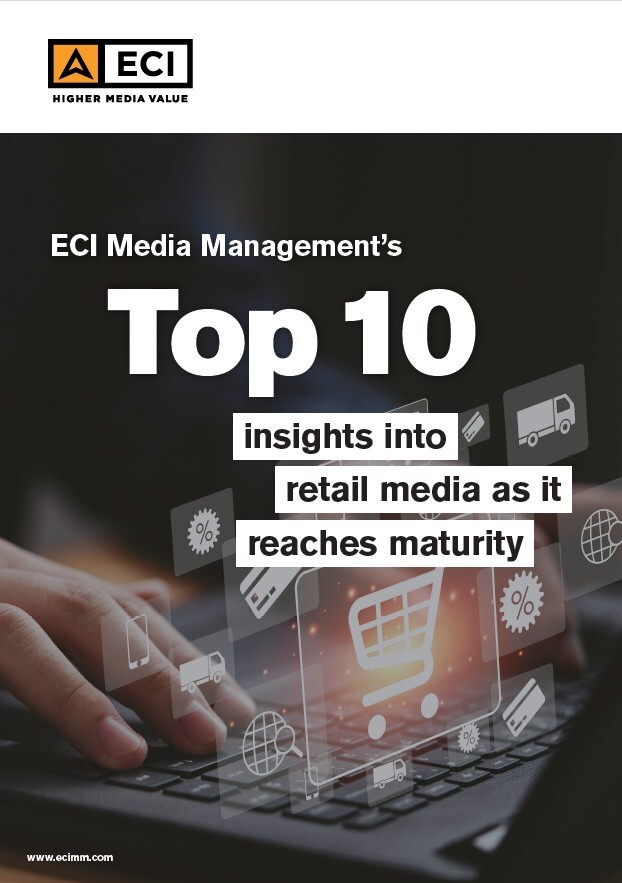 ECI Media Management | Top 10 Insights into Retail Media as it reaches maturity